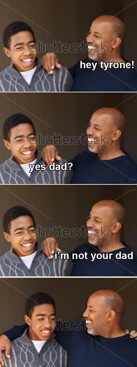 I'd like to tell him a dad joke, but he wouldn't get it