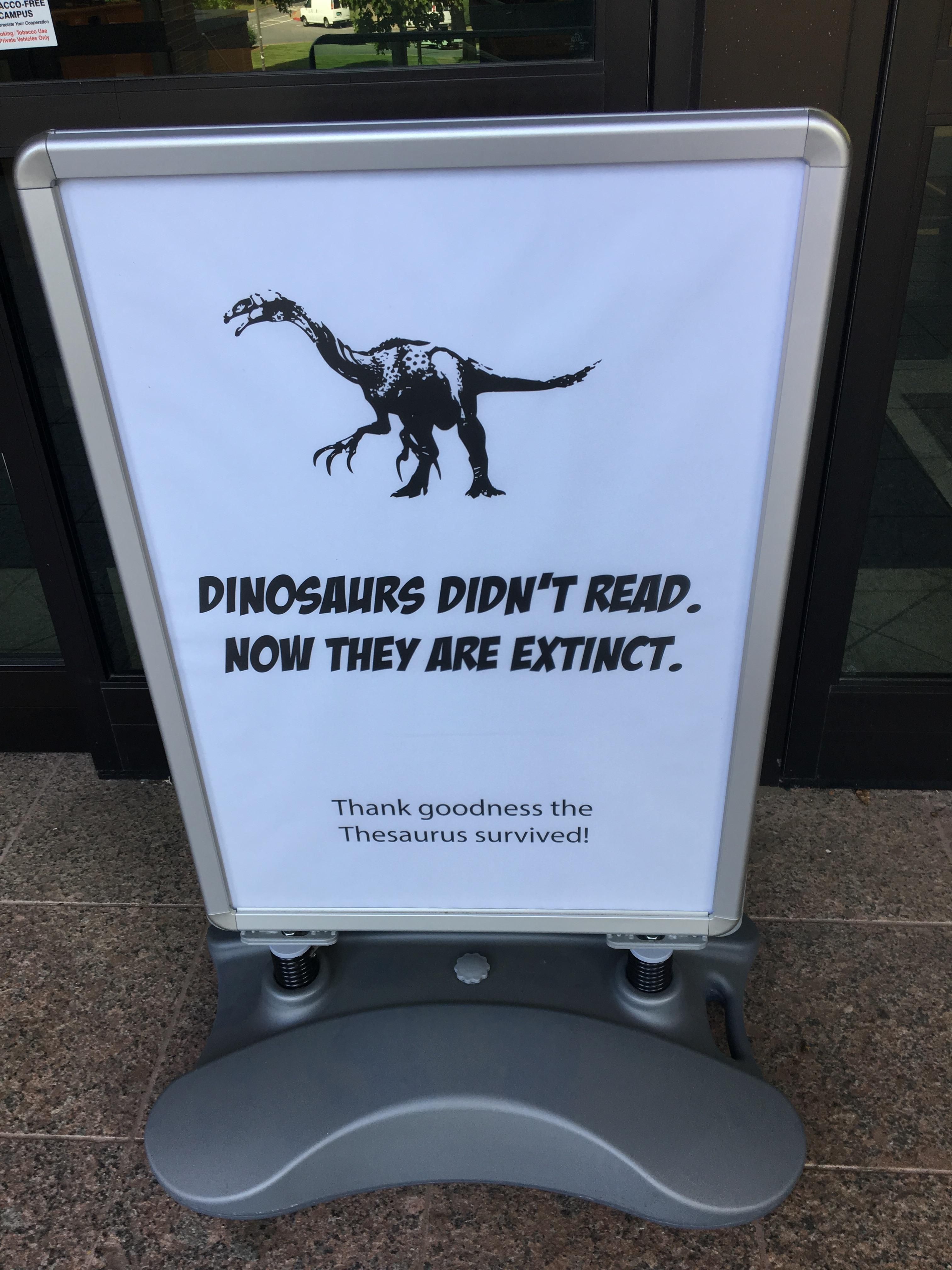 This was at my college library entrance.