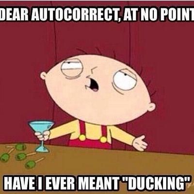 Dear autocorrect...