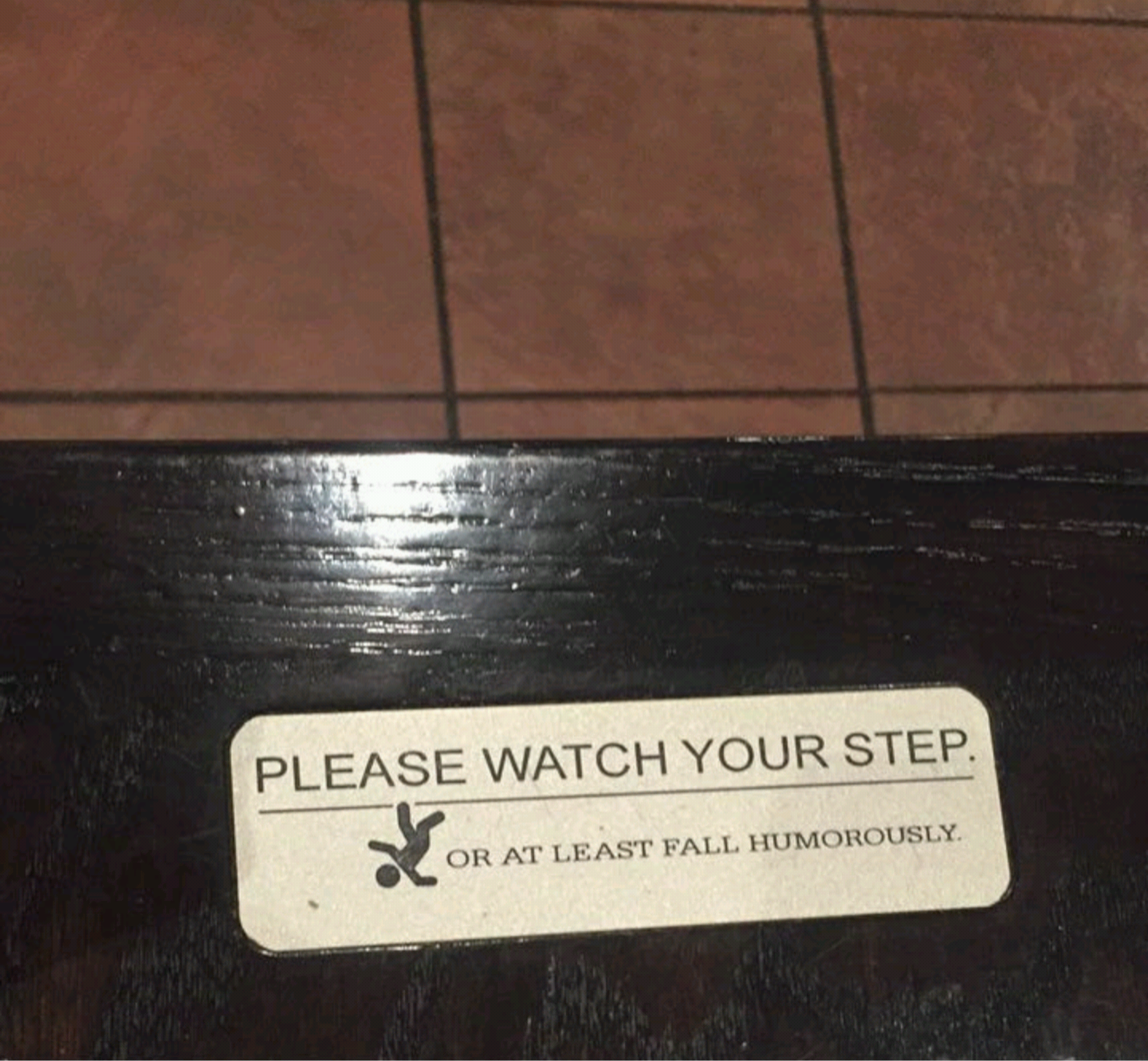 Please watch your step.