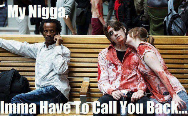 Ima call you back nigga. White folks are eating each other