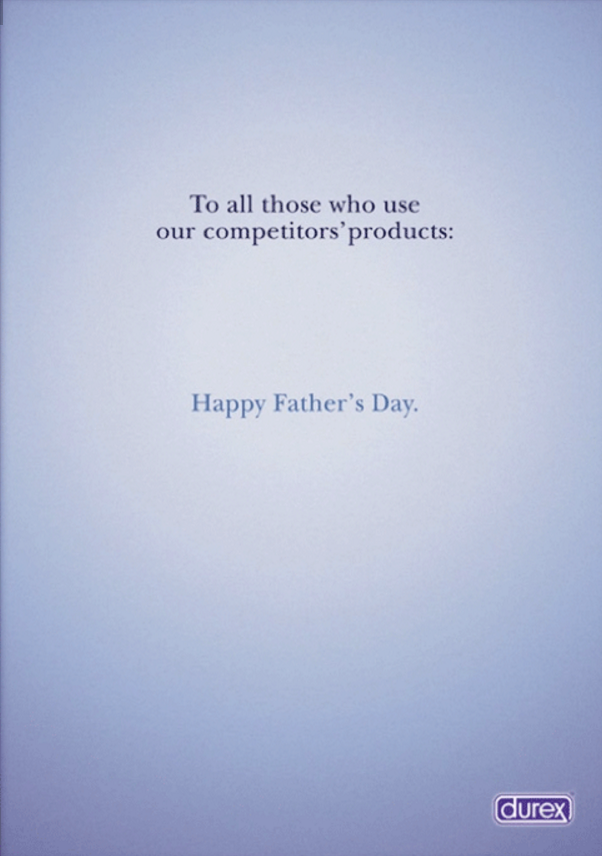 Durex would like to wish you a happy Father's Day.