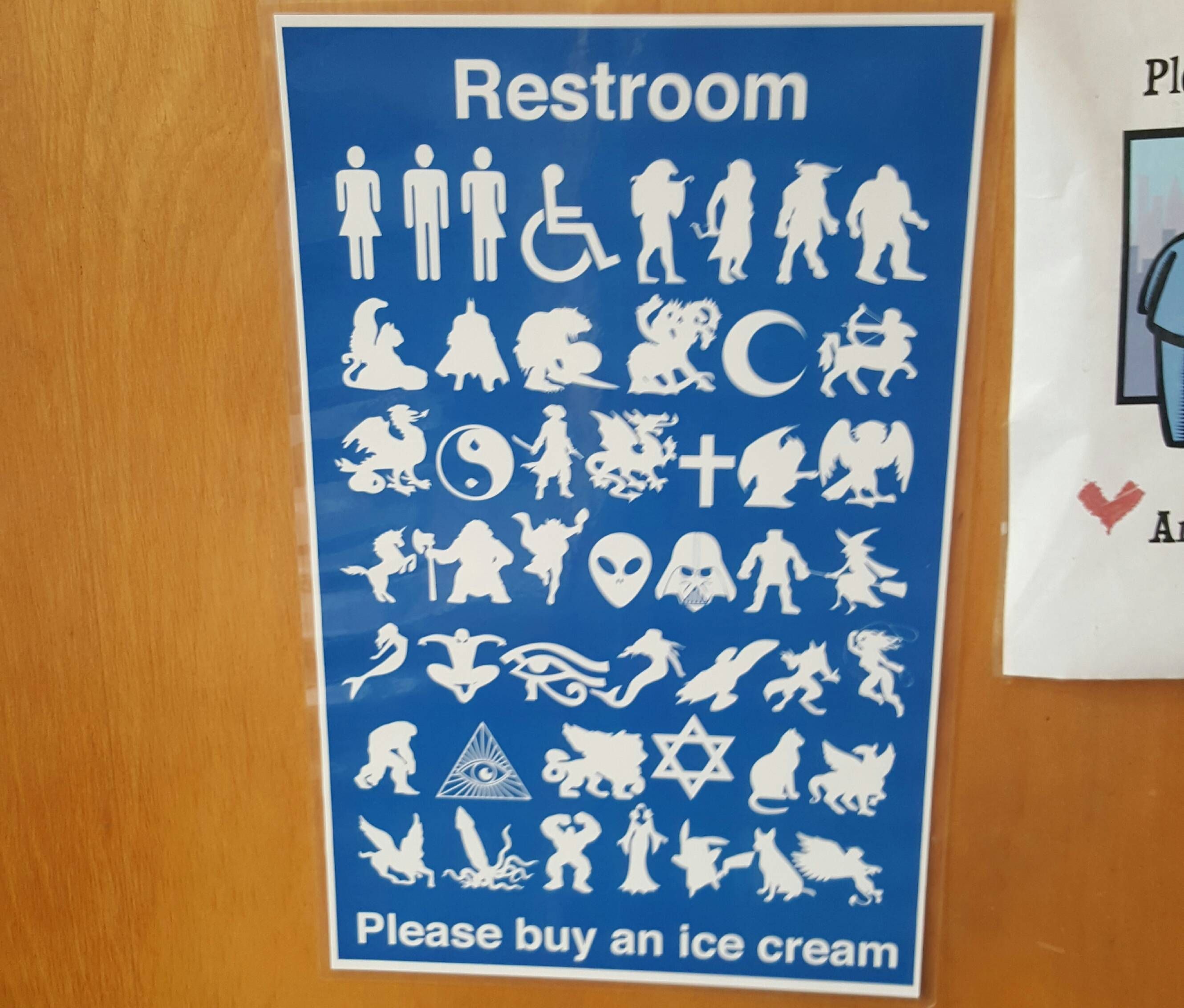 This was at the restroom of my local ice cream ream shop