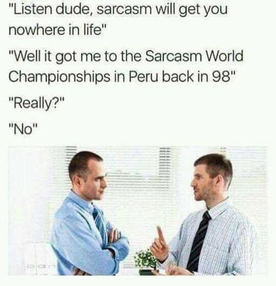 Sarcasm!!