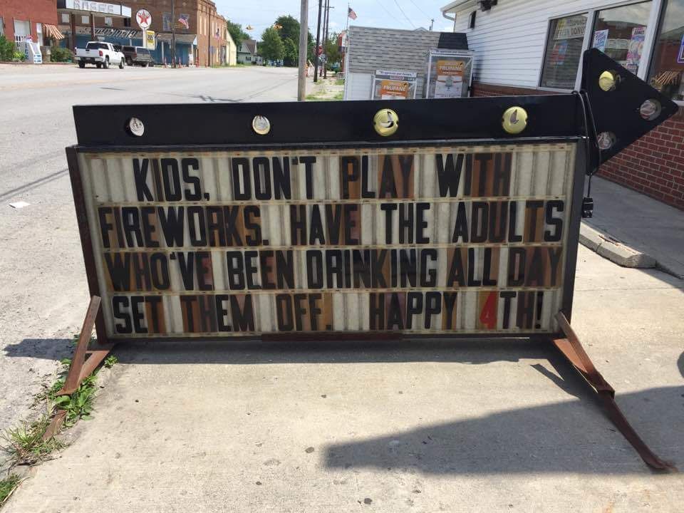 My hometown gas station giving advice to kids for the 4th.