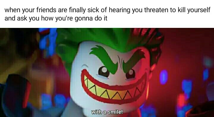 I'll be smiling, I will end the biggest joke on earth