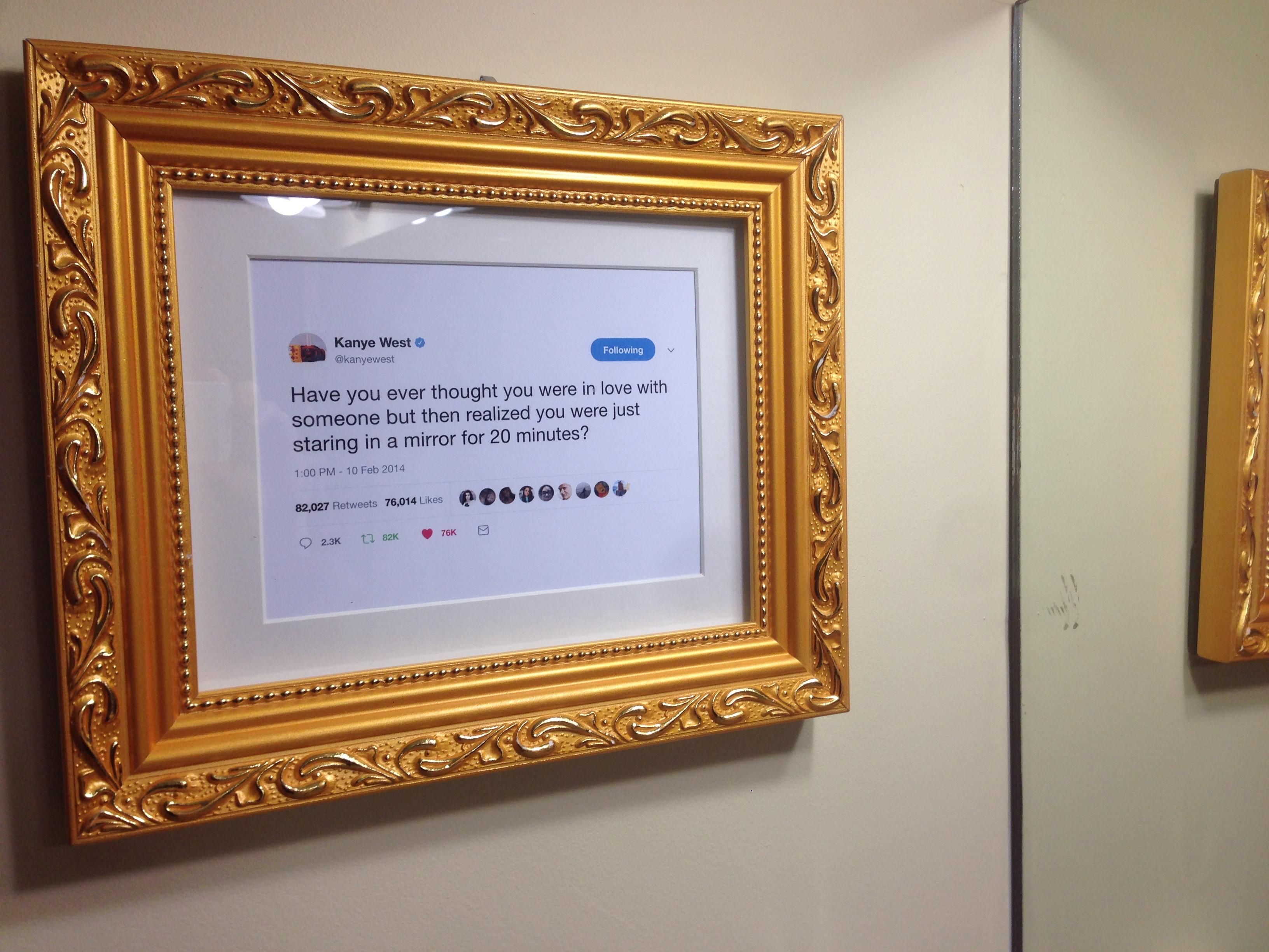 My friend framed a Kanye West tweet in his bathroom