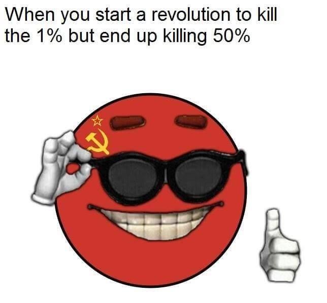 Because everyone who disagrees is a captialist pig in need of killings