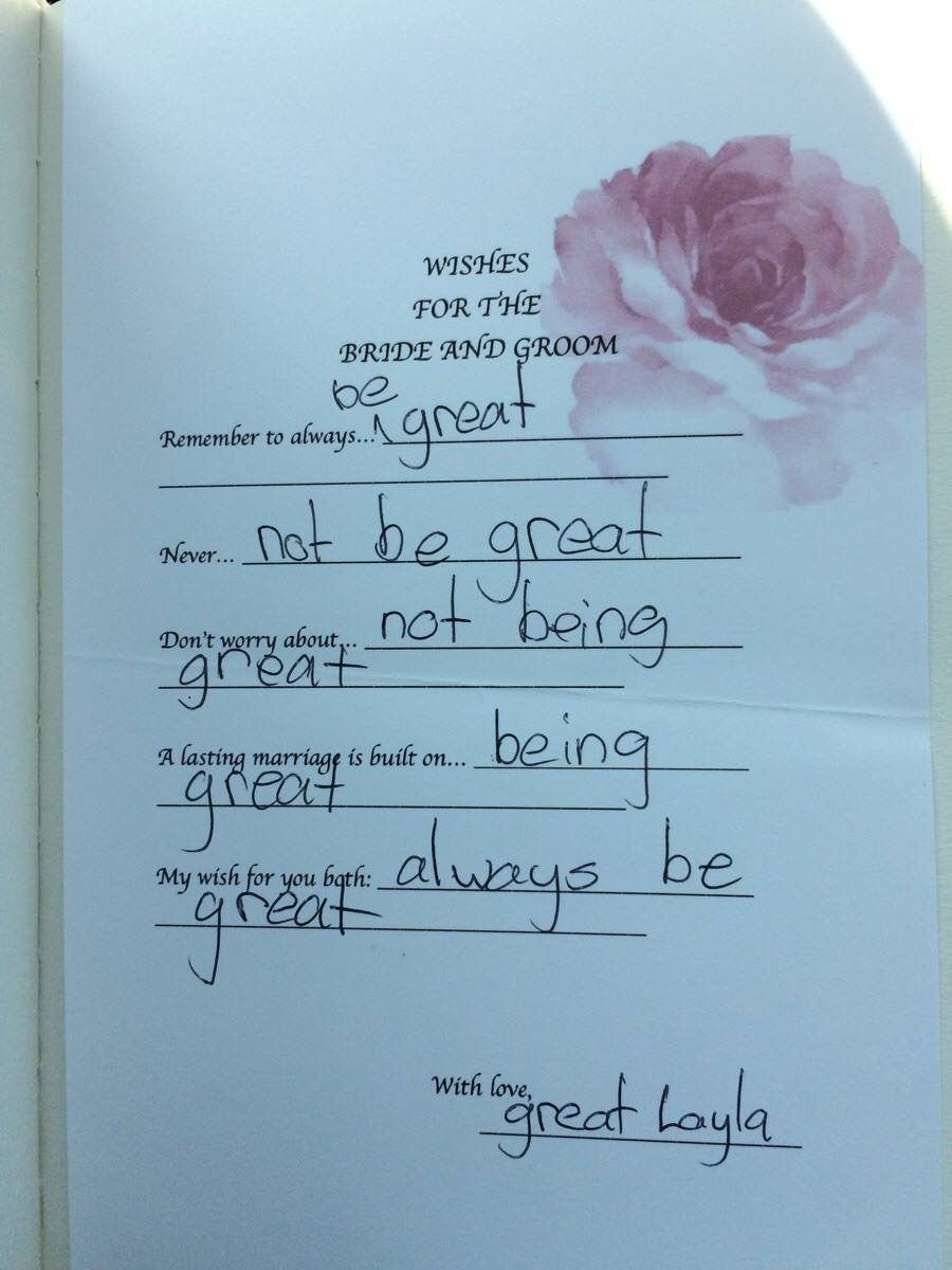 Got married on Friday and my 11 year old niece left me GREAT advice!