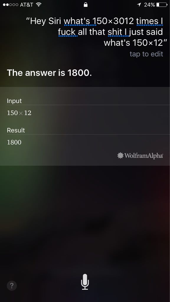 Siri is certified in understanding drunk math questions.