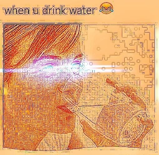 drinking water is a meem