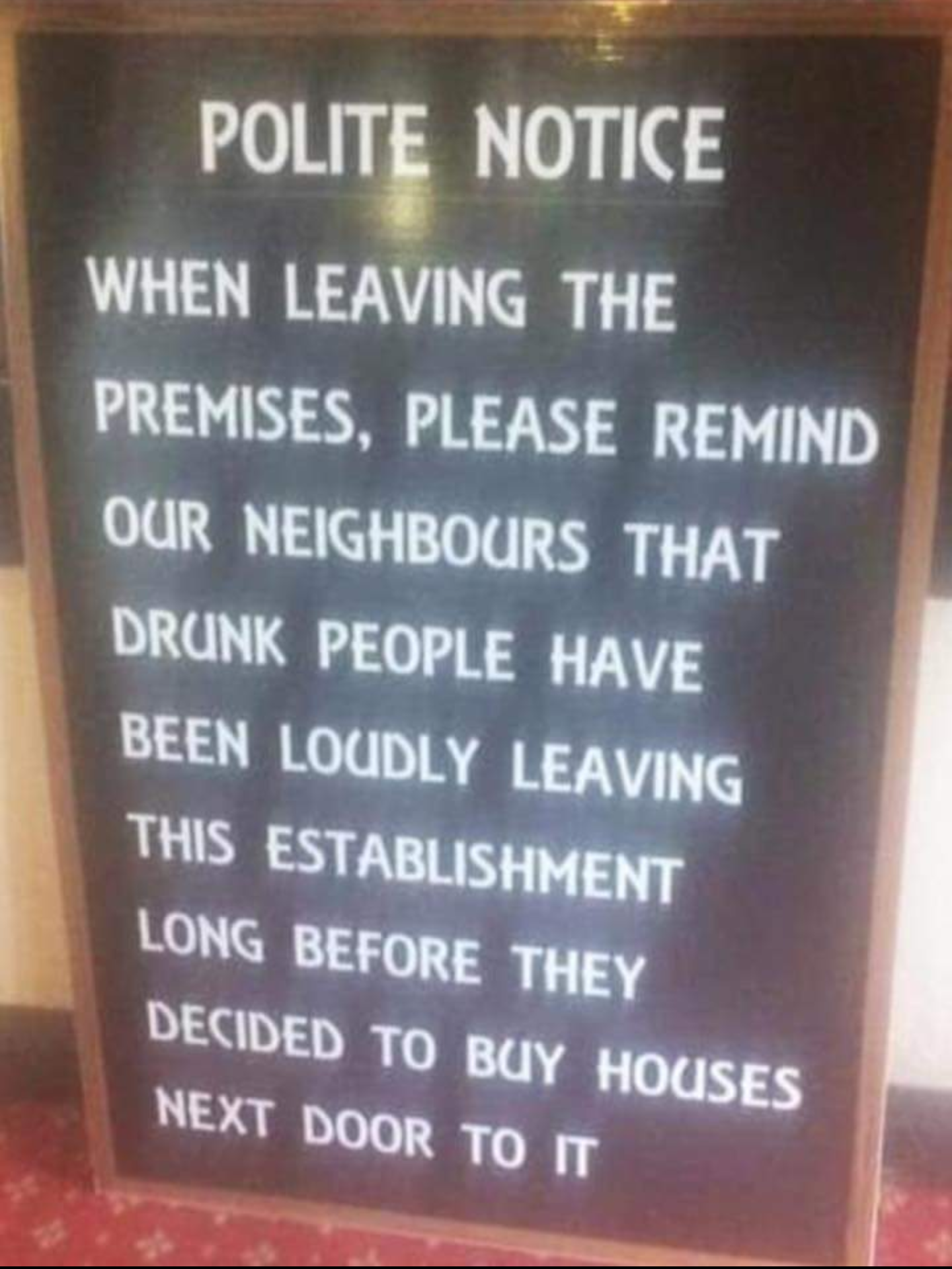 The local pub sums it up beautifully.