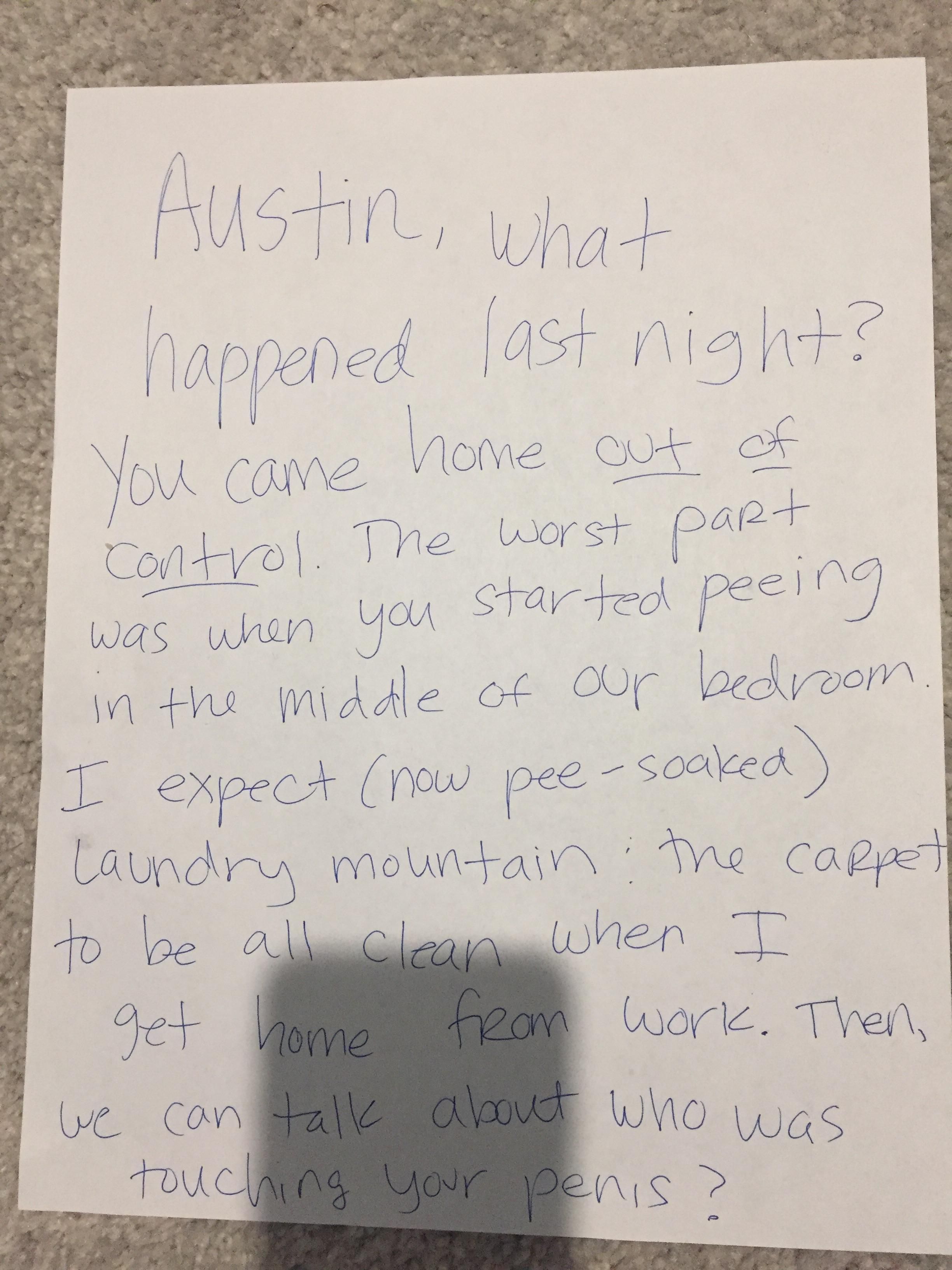 So my buddy and I got hammered last night and he awoke to this note from his fiancée...
