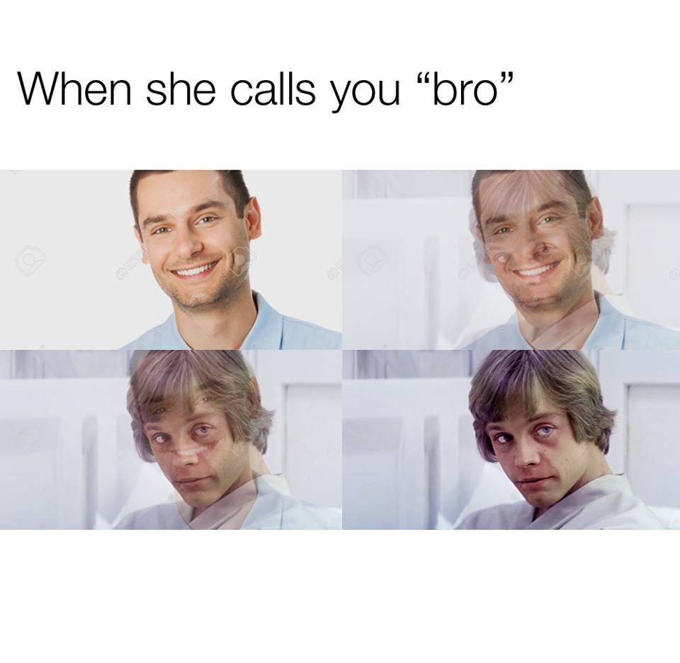 Why you call when you high. When she Calls you bro. Bro Zoned. When she Calls you bro Мем. Bro get good bro.