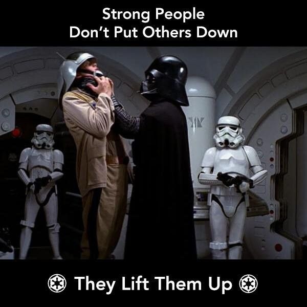 Strong People Don't Put Others Down