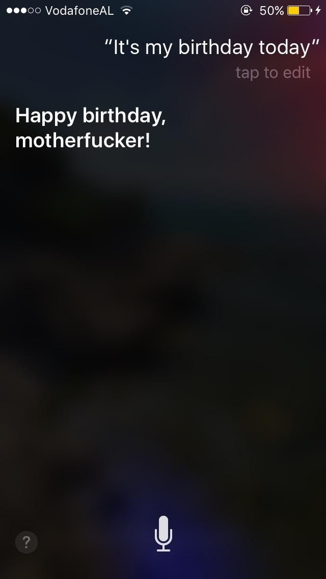 I completely forgot that i told siri that my name is "mother***er" and my jaw dropped when i told her this