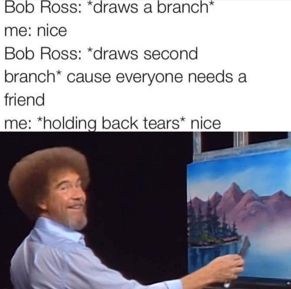 Bob Ross, what a gentle man