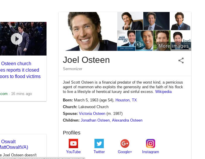 Googled Joel Osteen to see if he was still refusing to shelter people; was not disappointed in the wiki summary