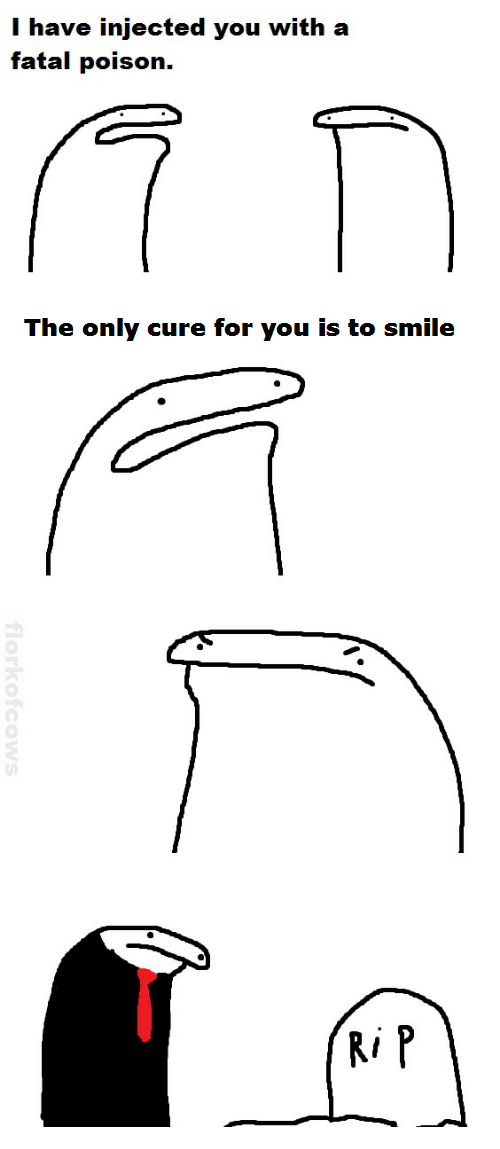 I would smile when I die