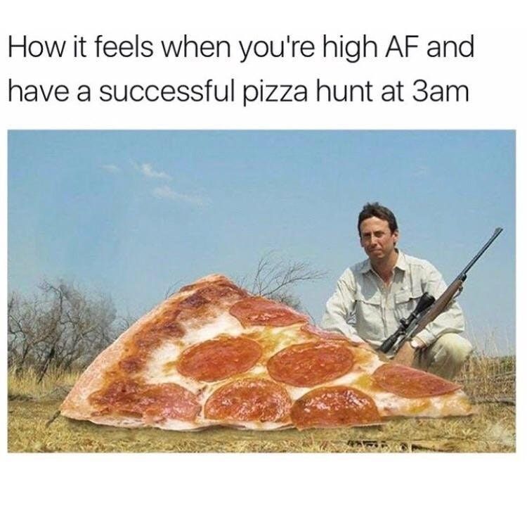 Gotta hunt down the munchies
