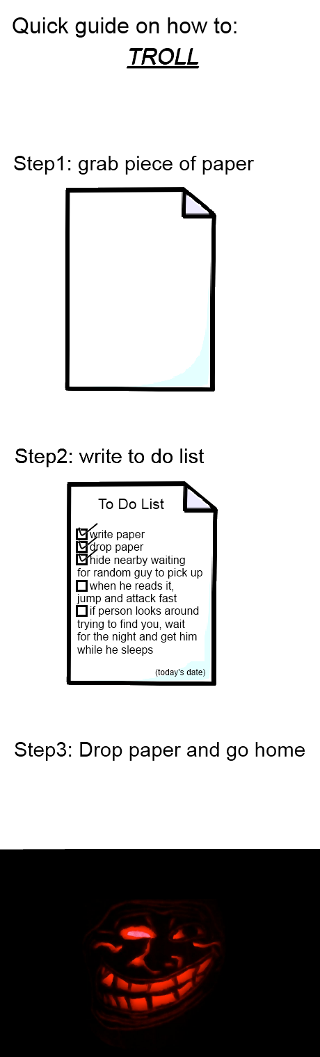 Now go my minions and spread paranoia and insomnia!
