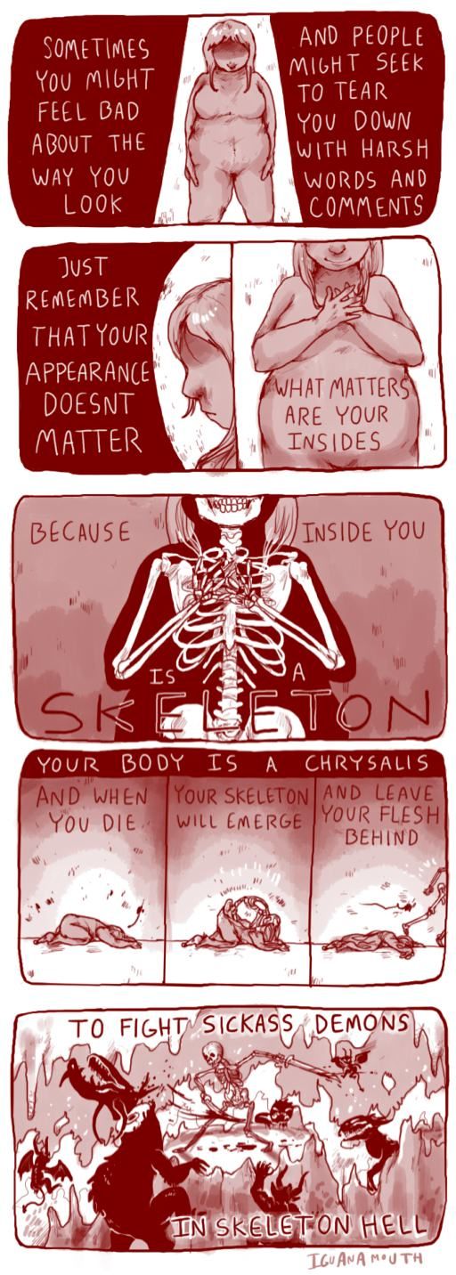 Join the skeleton army. Rip your flesh right off.
