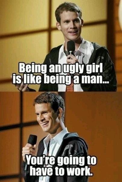 Being An Ugly Girl...
