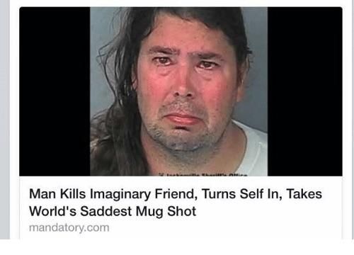 Man Kills Imaginary Friend
