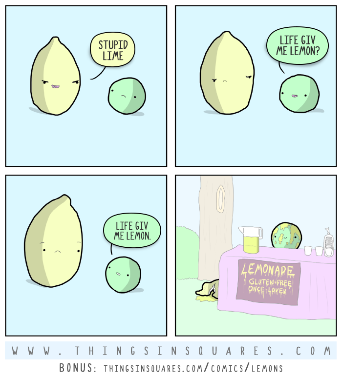 when life gives you lemons!