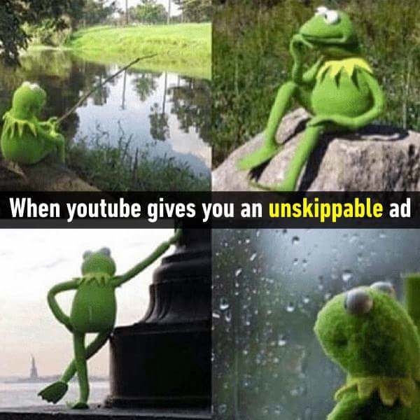 When Youtube gives an unskippable ad