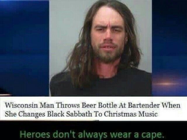 Not all heroes wear capes..
