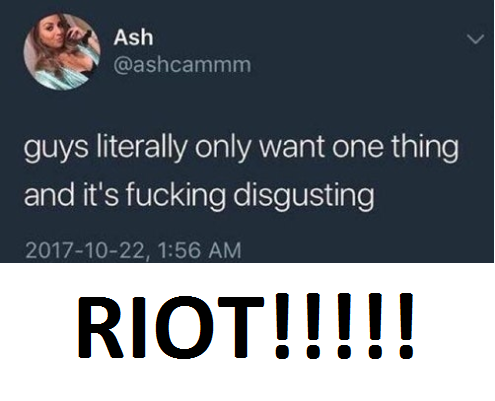 WE WANT A RIOT!