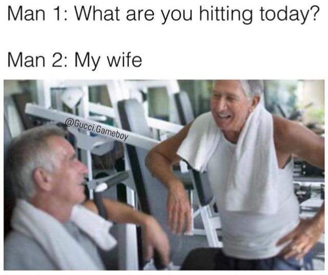 But he hit gym already