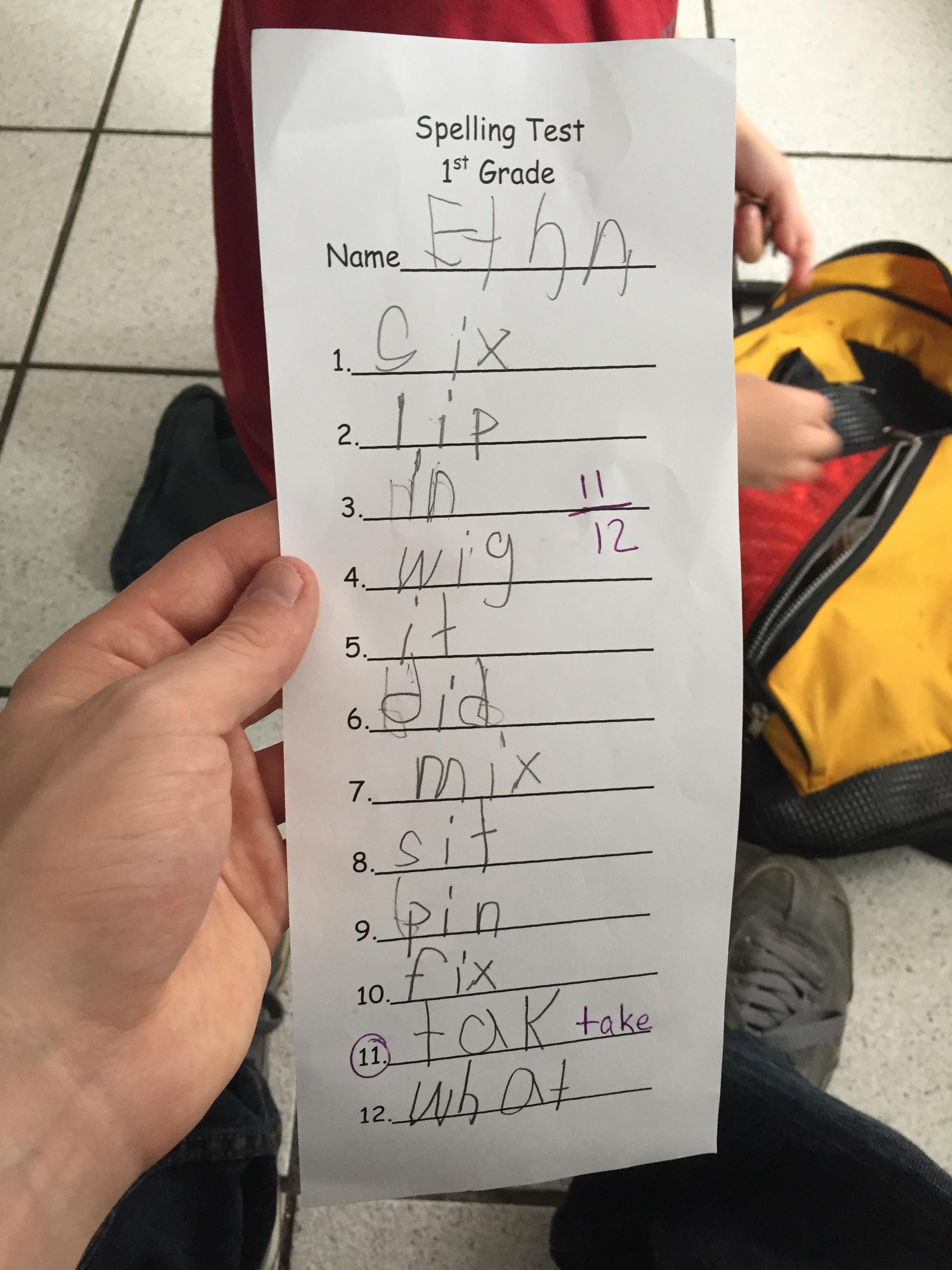 My cousin Ethan got an 11/12 on his spelling test, but spelled his name wrong.