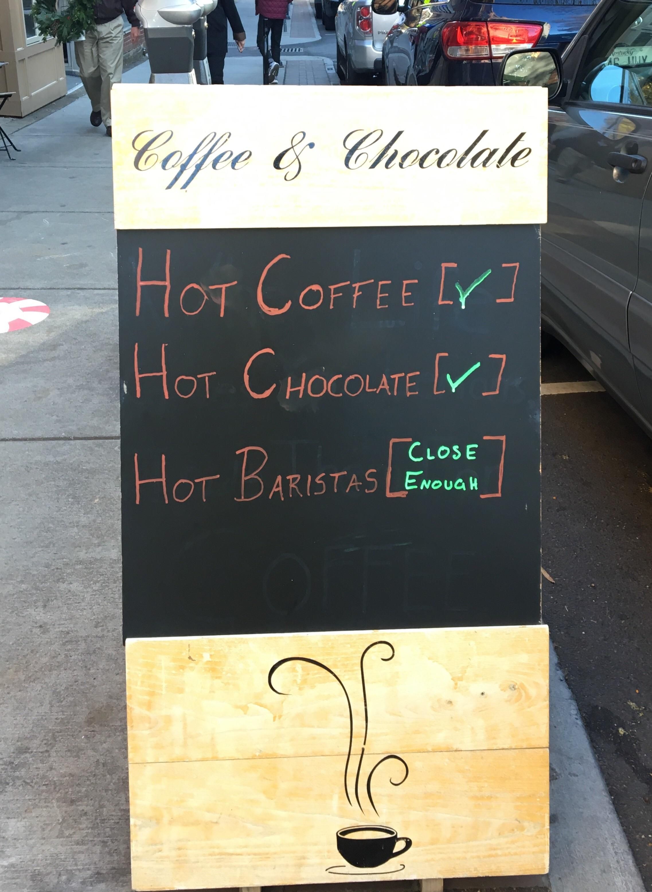 This sign at my local coffee shop.