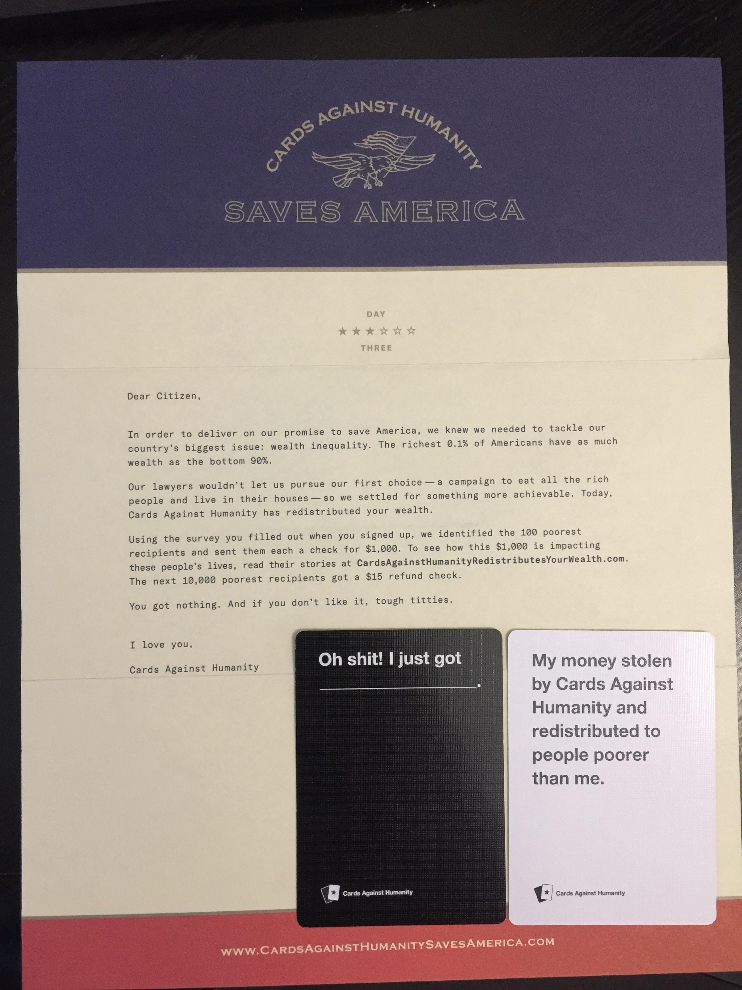 I just got my Cards Against Humanity day three gift. I had a good chuckle and thought you all might enjoy the thoughtful letter.