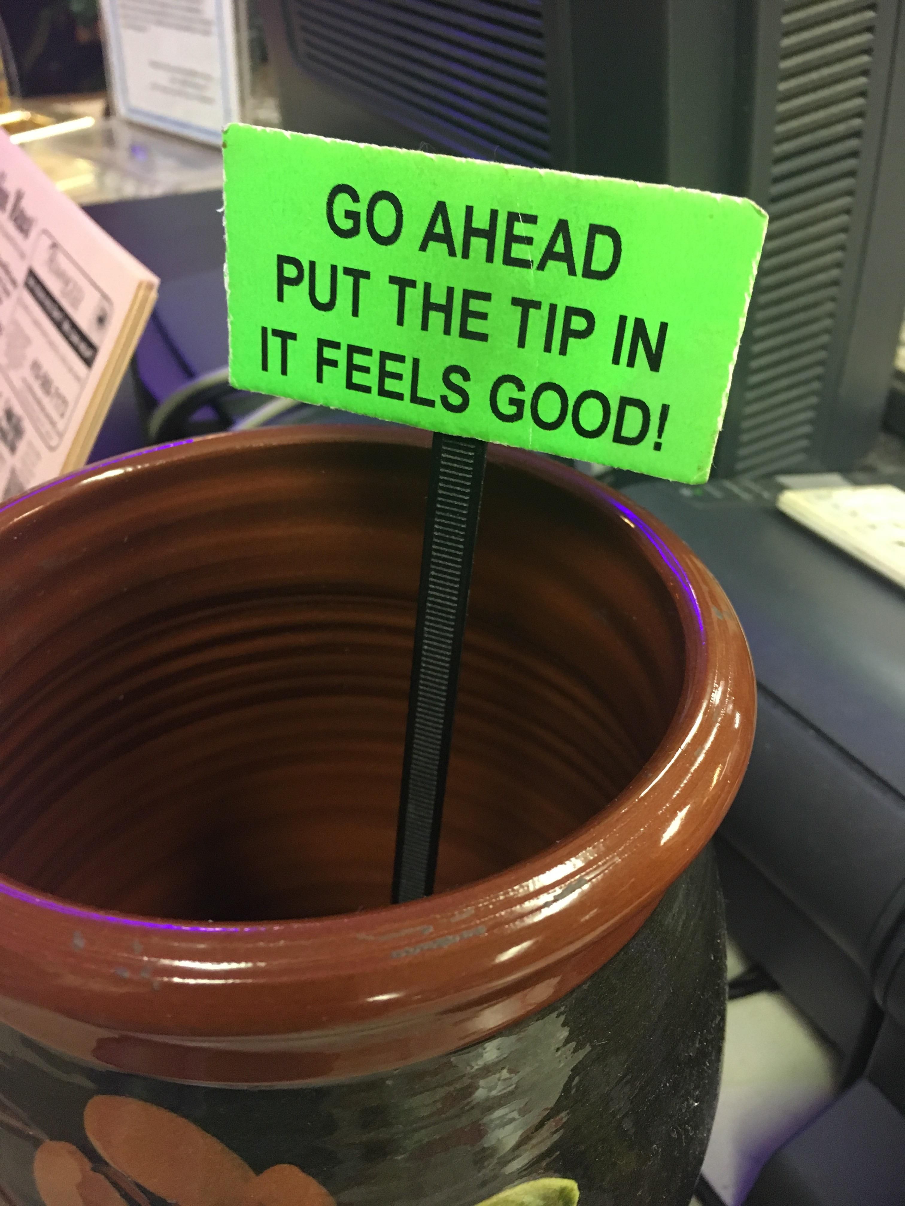 Tip jar at my local pizza joint