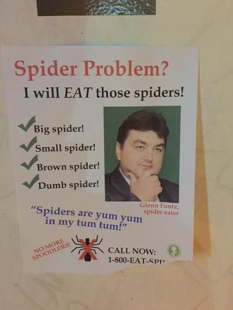 Found this flyer near my apartment. And I thought it was my cat eating all of the arachnids...