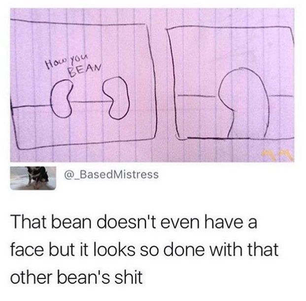its bean great