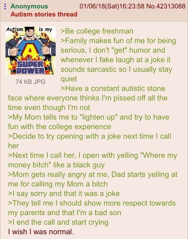 Anon wishes he was normal