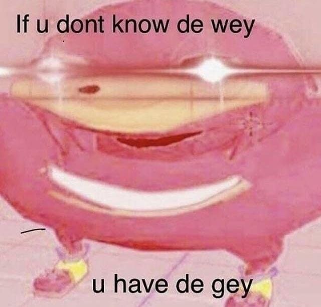U have de gey