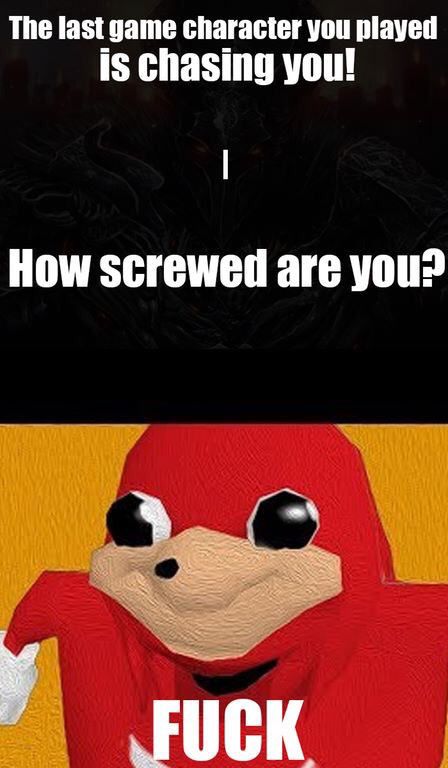 "Oh no" - Knuckles