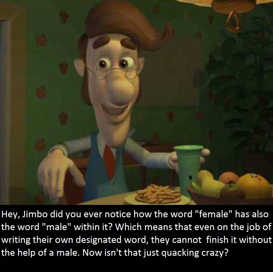 Also truth for woman and women, tho