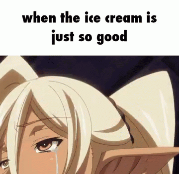 ice cream is too good