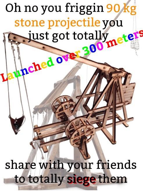 All hail the almighty trebuchet, superior siege weapon