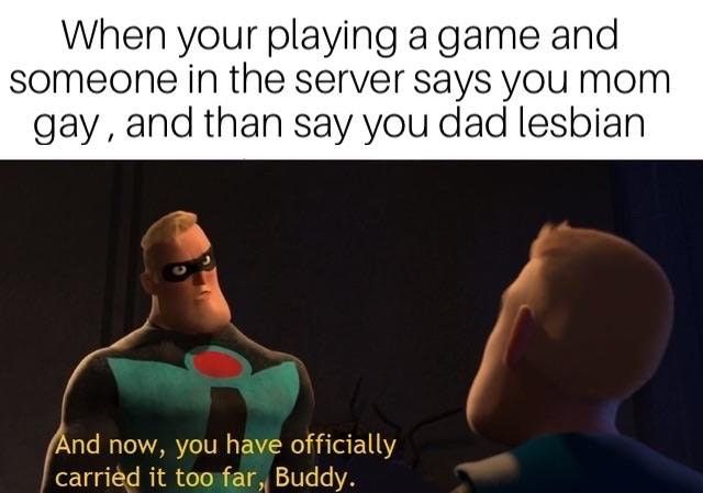 TOO FAR!