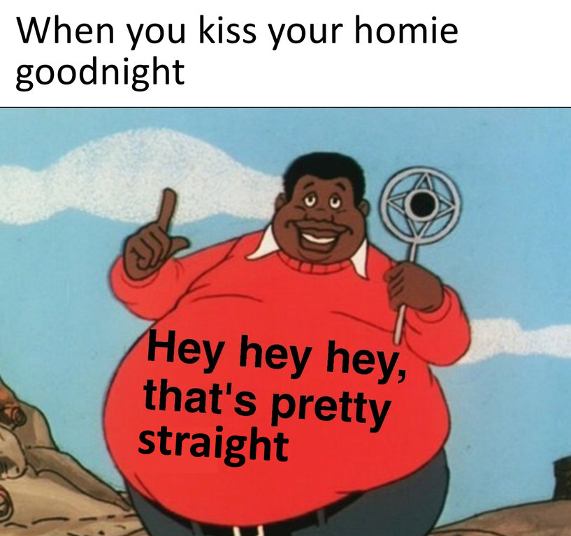 If you say no homo