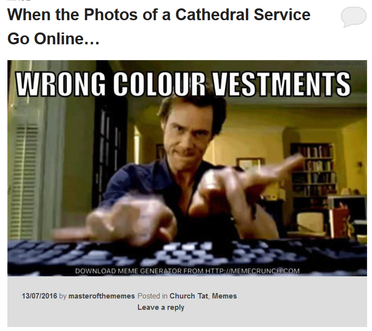 I discovered an Anglican Meme Site and it has the least relatable memes ever