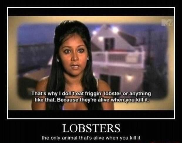 That’s why I don’t eat lobster as well