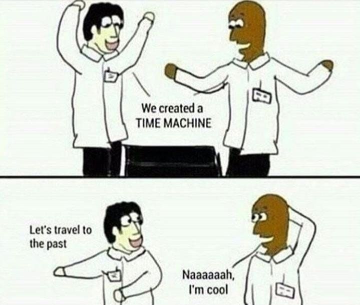 When you invent time travel